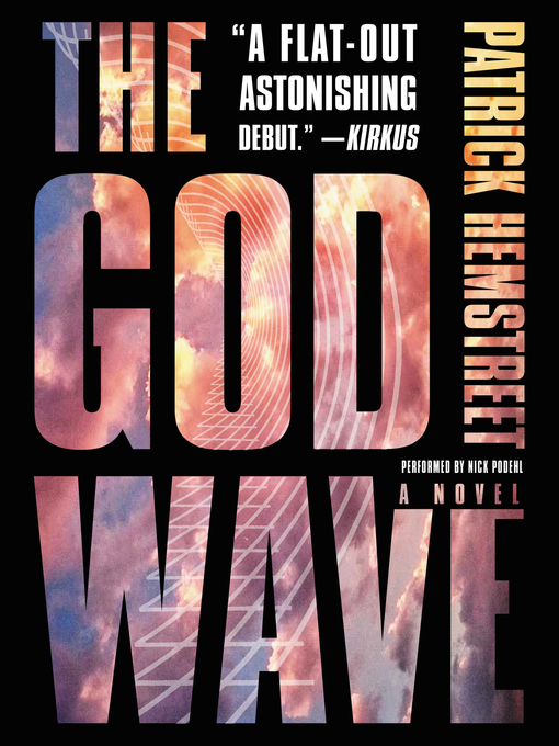 Title details for The God Wave by Patrick Hemstreet - Available